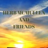 Herb McMullen and Friends