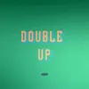 Double Up - Single album lyrics, reviews, download