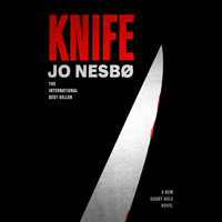 Jo Nesbø - Knife: A New Harry Hole Novel (Unabridged) artwork