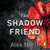 Alex North - The Shadow Friend