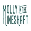 Molly in the Mineshaft