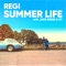 Summer Life (feat. Jake Reese & OT) - Regi lyrics