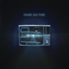 Fame on Fire - Headspace Ft. Poorstacy