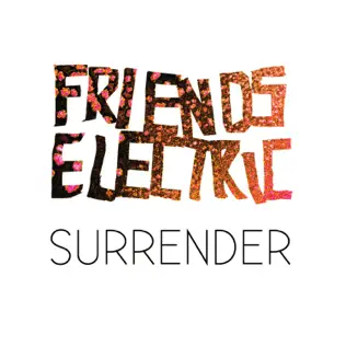 télécharger l'album Friends Electric - Surrender