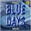 Blue Days song lyrics