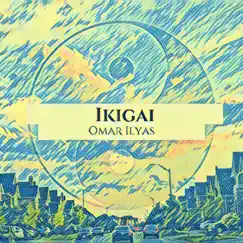 Ikigai - Single by OIlyas album reviews, ratings, credits