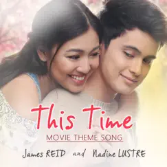 This Time (Original Movie Soundtrack) - Single by James Reid & Nadine Lustre album reviews, ratings, credits