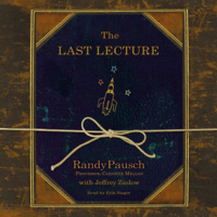Randy Pausch & Jeffrey Zaslow - The Last Lecture artwork