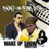 Wake Up Show Freestyles, Vol. 1 album lyrics, reviews, download
