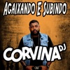 CORVINA DJ - Agaixando e Subindo - Single