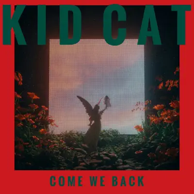 Come We Back - Single - Kid Cat