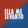 Stream & download Ella me levantó - Single