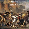 Martel Acid City