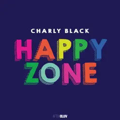 Happy Zone - Single - Charly Black Happy Zone - Single - Charly Black