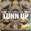 Tunn Up (feat. Kojo Funds & Young M.A) - Single