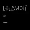 Not Diana - Single album lyrics, reviews, download