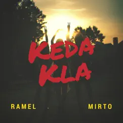 Keda Kla - Single by RAMEL & Mirto album reviews, ratings, credits