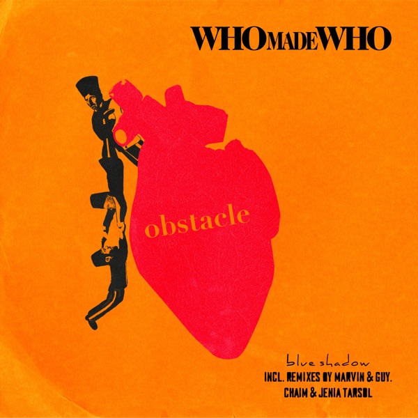 Obstacle - WhoMadeWho