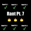 Rant, Pt. 7 - Single album lyrics, reviews, download