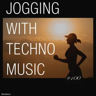 Jogging with Techno Music #100 by Various Artists album reviews, ratings, credits