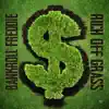 Rich Off Grass - Single album lyrics, reviews, download