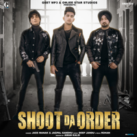 Jass Manak & Jagpal Sandhu - Shoot Da Order - Single artwork