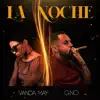 La Noche (feat. Vanda May) - Single album lyrics, reviews, download