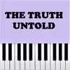 The Truth Untold (Piano Version) - Single album lyrics, reviews, download