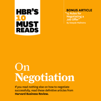 Harvard Business Review, Daniel Kahneman, Deepak Malhotra, Erin Meyer & Max H. Bazerman - HBR's 10 Must Reads on Negotiation artwork