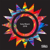 Sola Miami 2018 (Edits) artwork