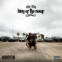 Slim Thug - King of the Nawf artwork