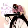 Lil' Black Cloud song lyrics