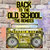 Back to the Old School (The Remixes) - EP