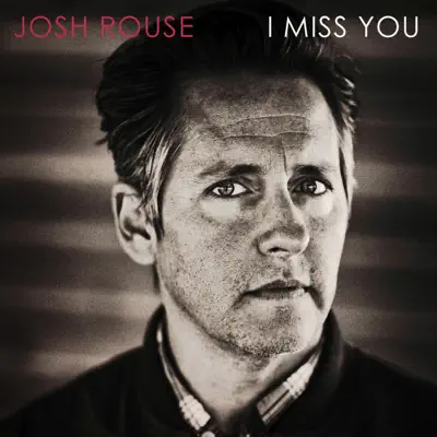 I Miss You - Single - Josh Rouse