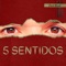 5 Sentidos artwork