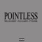 Pointless (feat. Flo Garvi & Tytanik) - Willis Grey lyrics
