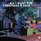 All I Want For Christmas Is Bass Vol. 4 artwork