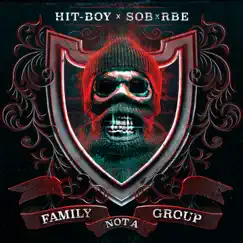 Family Not A Group by Hit-Boy & SOB X RBE album reviews, ratings, credits