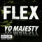 Flex - Yo Majesty lyrics