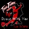 Dance with You No More (feat. Lisa Kelly) - True Justice lyrics