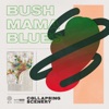 Bush Mama Blues - Single