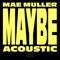 Maybe (Acoustic) artwork