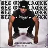 Bet on Blackk album lyrics, reviews, download