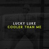 Cooler Than Me by Lucky Luke iTunes Track 2