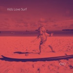 Kids Love Surf - Oyo