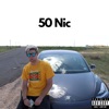 50 Nic (feat. Skater Boi Dave) - Single