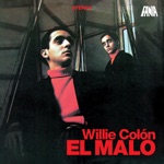 Willie Colón & Héctor Lavoe - El Malo