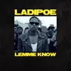 Lemme Know - Single album lyrics, reviews, download