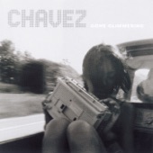 Chavez - Peeled Out Too Late