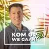 Kom Op We Gaan! - Single